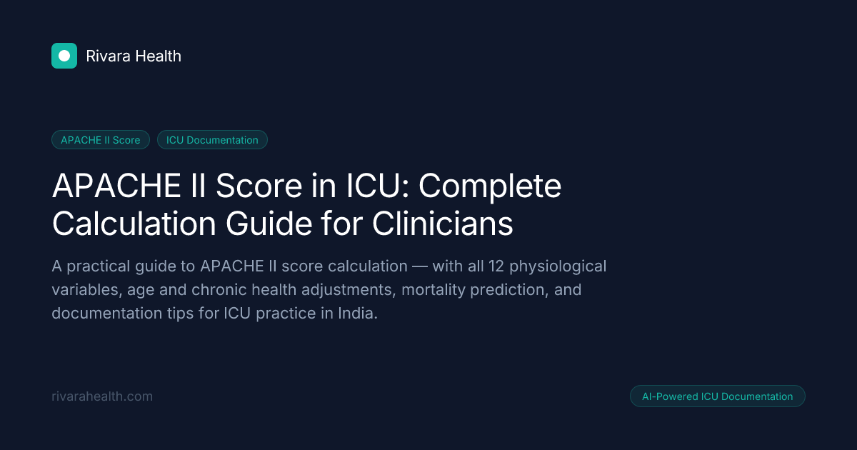 APACHE II Score in ICU: Complete Calculation Guide for Clinicians ...